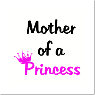 Mother Of A Princess Daughter Of A Queen Mummy Daughter Matching Mom Posters and Art